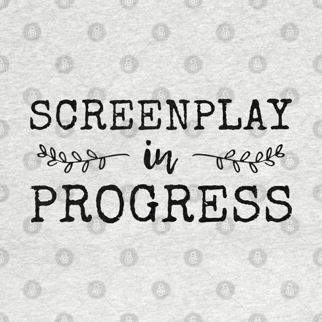 Screenplay In Progress- Funny Screenwriter by codeclothes
